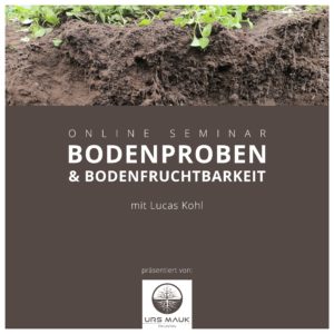Bodenproben & Bodenfruchtbarkeit Online Seminar 2021