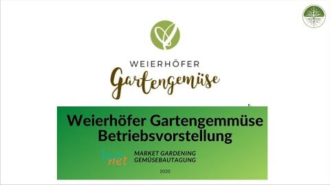 Orfeas Fischer | Weierhöfer Gartengemüse | Vorstellung | Bionet Gemüsetagung 2020 Market Gardening